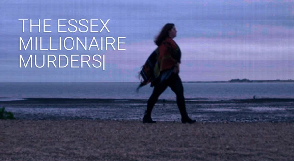 The Essex Millionaire Murders