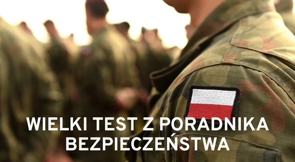Wielki Test z Poradnika Bezpieczeństwa
