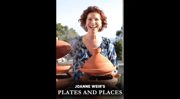 Joanne Weir's Plates and Places