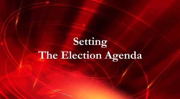 Setting The Election Agenda