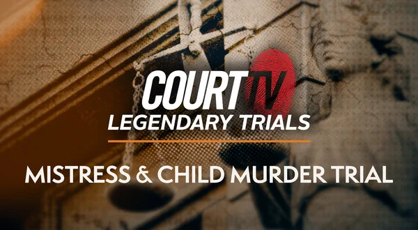 Mistress & Child Murder Trial