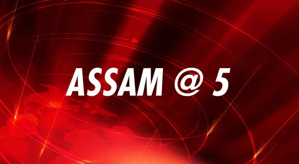 Assam @ 5