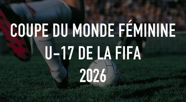Coupe du monde féminine U-17 de la FIFA 2026