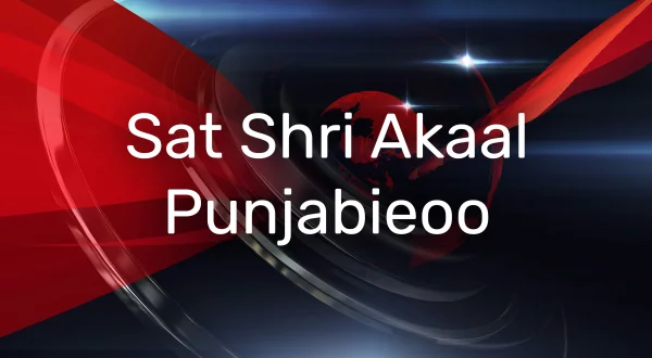 Sat Shri Akaal Punjabieoo