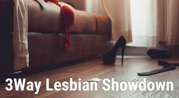 3Way Lesbian Showdown