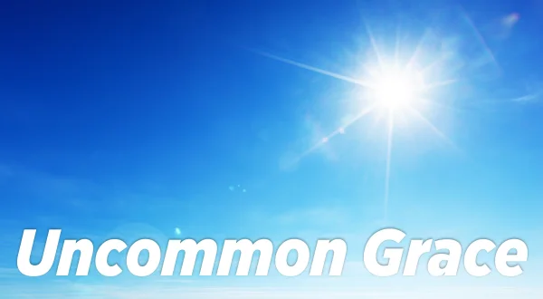 Uncommon Grace