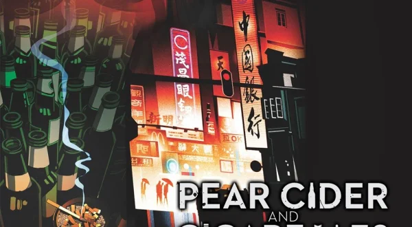 Pear Cider and Cigarettes