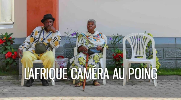 L'Afrique caméra au poing