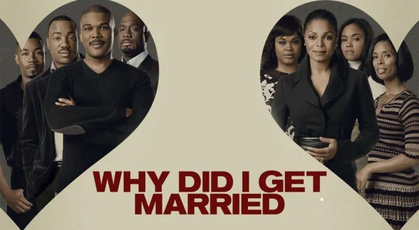 Tyler Perry's Why Did I Get Married?