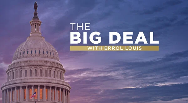 The Big Deal With Errol Louis