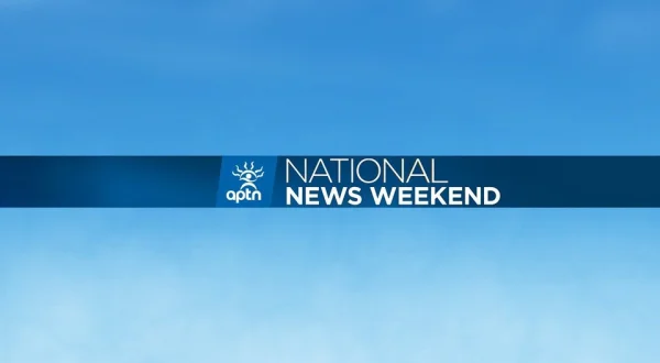 APTN National News Weekend