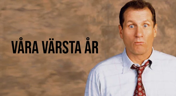 Våra värsta år