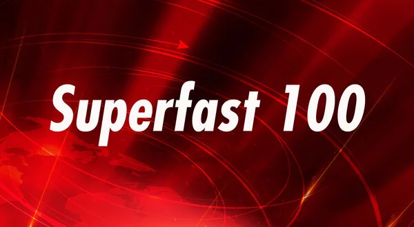 Superfast 100