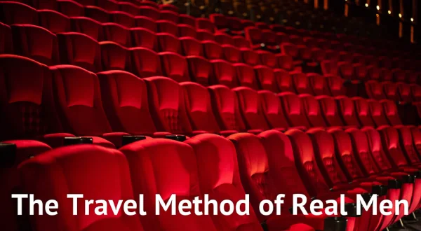 The Travel Method of Real Men