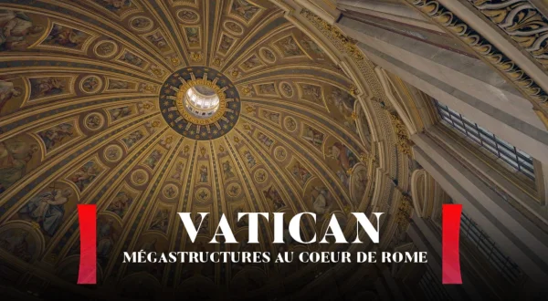 Vatican : mégastructures au cœur de Rome
