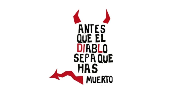 Antes que el diablo sepa que has muerto