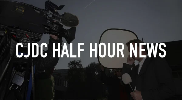 CJDC Half Hour News