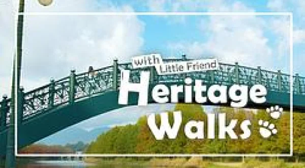 Heritage Walks with Little Friend