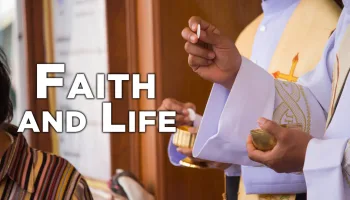 Faith and Life