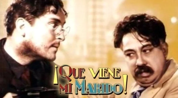 ¡Qué Viene Mi Marido!
