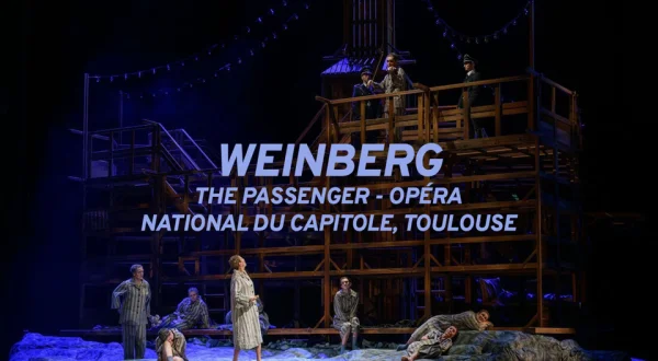 Weinberg : La passagère, Opéra national du Capitole, Toulouse