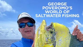 George Poveromo's World of Saltwater Fishing