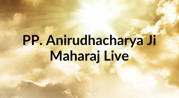 PP. Anirudhacharya Ji Maharaj Live