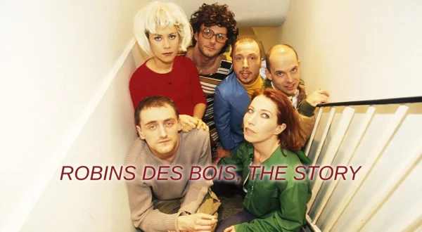 Robins des Bois, the Story