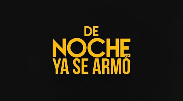 De noche ya se armó