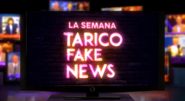 La semana de Tarico Fake News