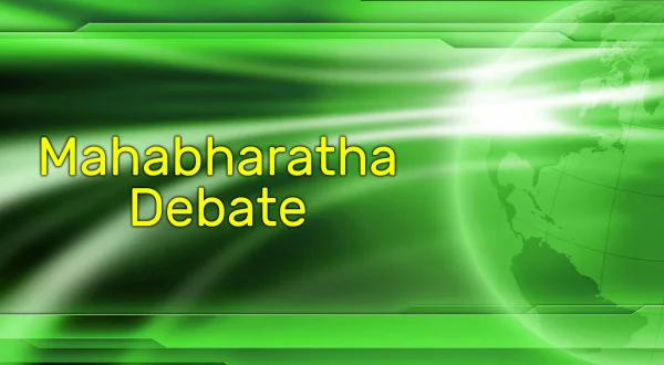 Mahabharatha Debate