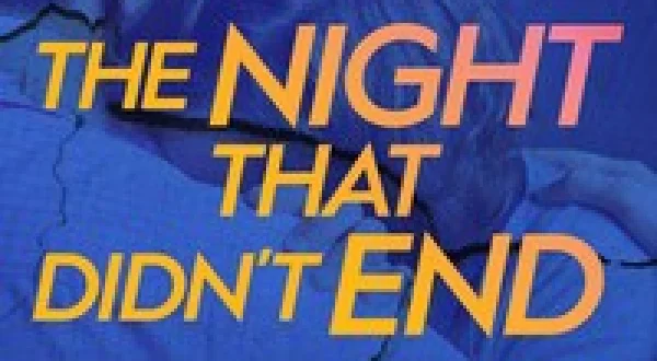 The Night That Didn't End