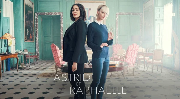 Astrid et Raphaëlle