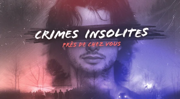 Crimes insolites près de chez vous