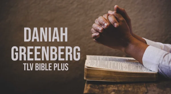 Daniah Greenberg: TLV Bible Plus