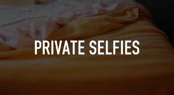 Private Selfies