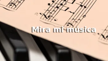Mira mi música