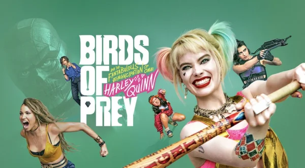 Birds of Prey (and the Fantabulous Emancipation of One Harley Quinn)