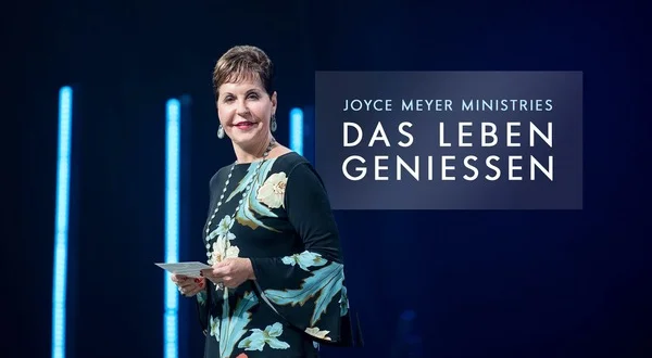 Joyce Meyer: Das Leben genießen
