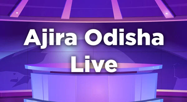 Ajira Odisha Live