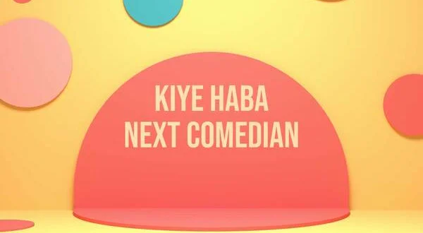 Kiye Haba Next Comedian
