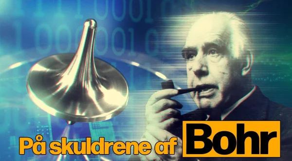 På skuldrene af Bohr