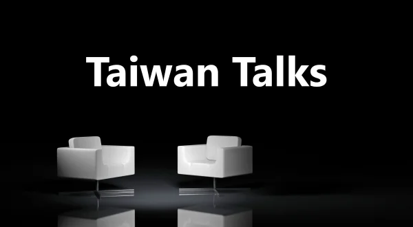 Taiwan Talks