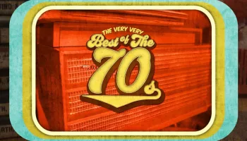 The Very Very Best of the '70s
