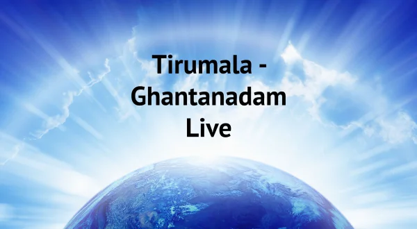 Tirumala - Ghantanadam Live