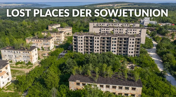 Lost Places der Sowjetunion