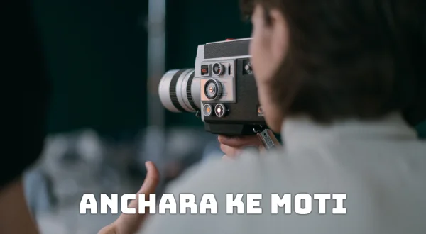 Anchara Ke Moti