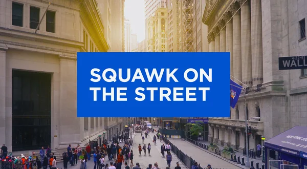 Live: Squawk on the Street