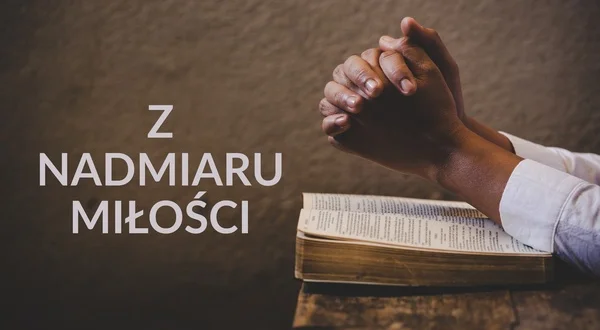 Z nadmiaru Miłości