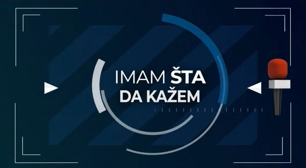 Imam šta da kažem